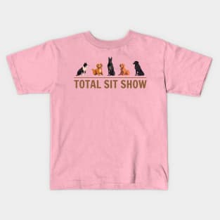 Total Sit Show - Sitting Dog Kids T-Shirt